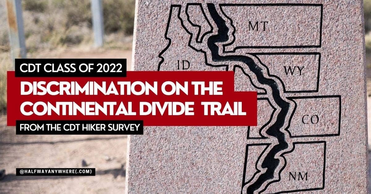 Discrimination on the Continental Divide Trail (Class of 2022) | Halfway Anywhere